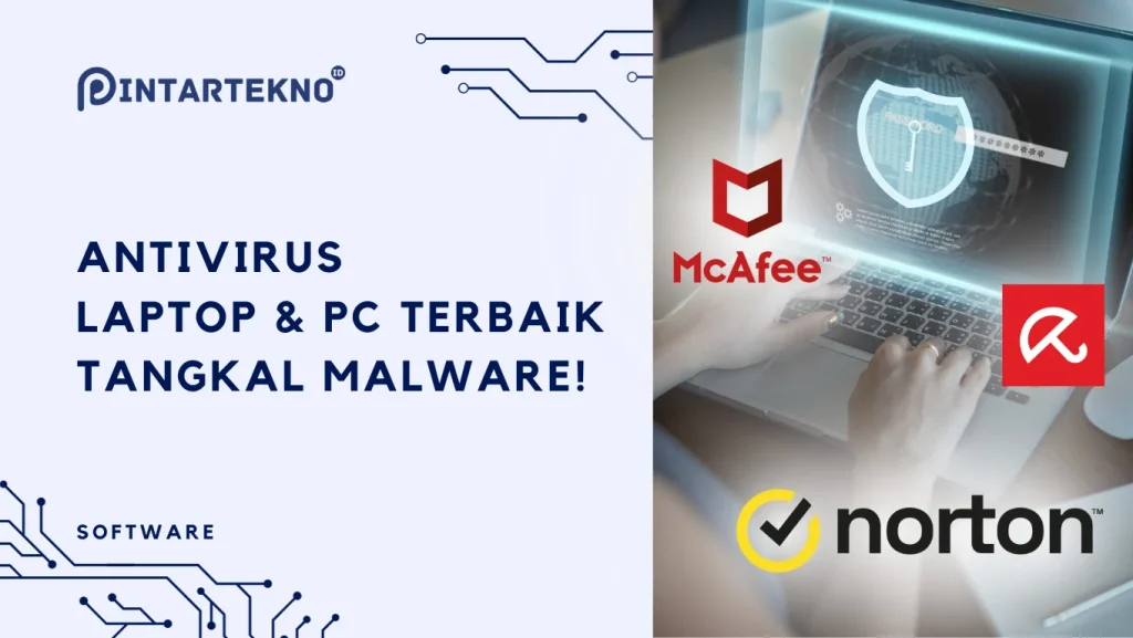 9 Antivirus Laptop & PC Terbaik 2024, Perlindungan Tambahan dari